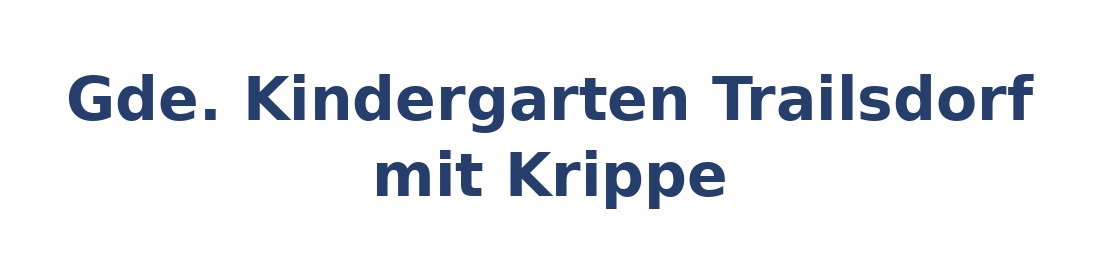 Gde. Kindergarten Trailsdorf mit Krippe Logo