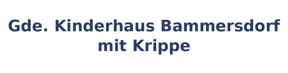 Gde. Kinderhaus Bammersdorf mit Krippe
