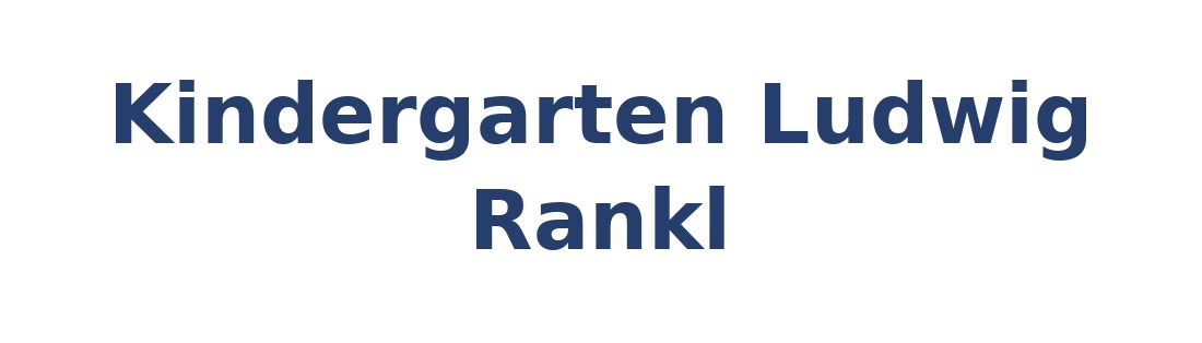 Kindergarten Ludwig Rankl