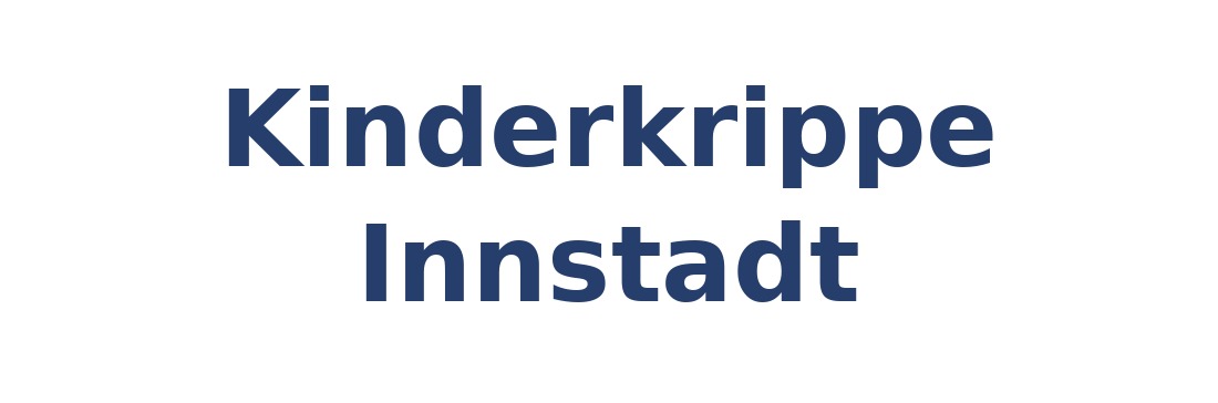Kinderkrippe Innstadt